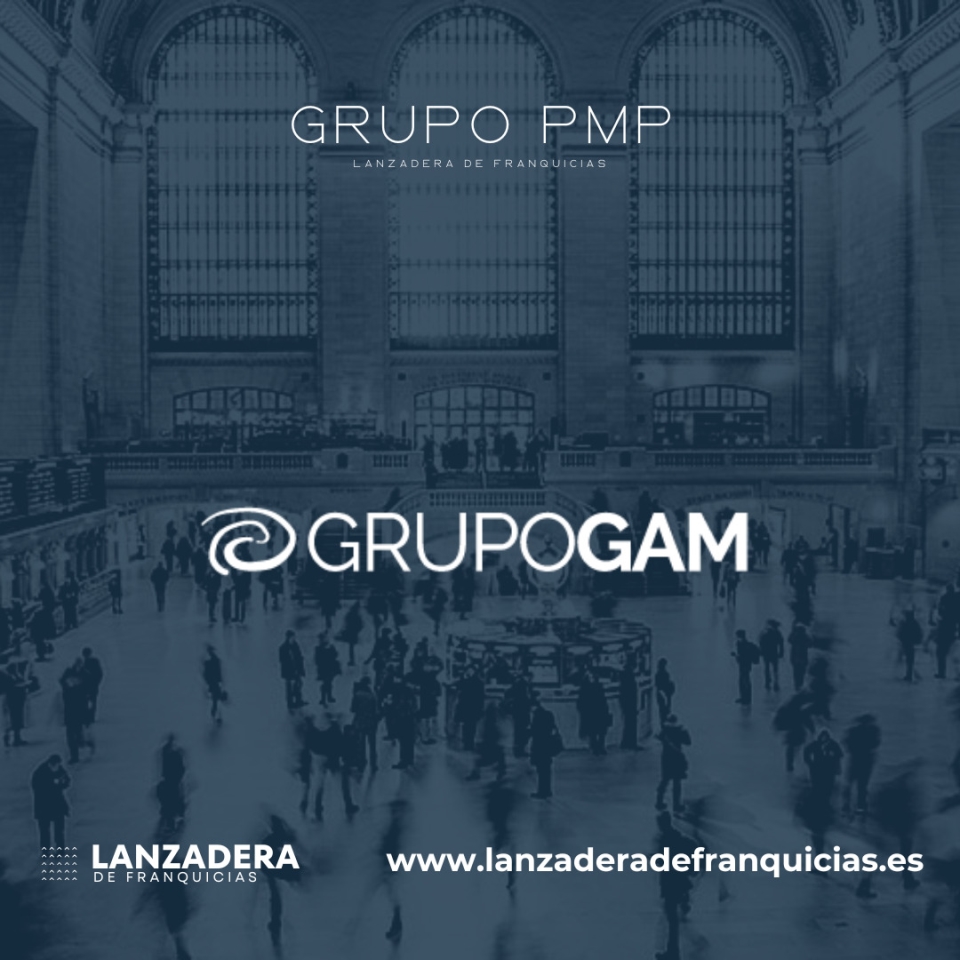 Grupo GAM se une como Partner Estratégico de Lanzadera de Franquicias 