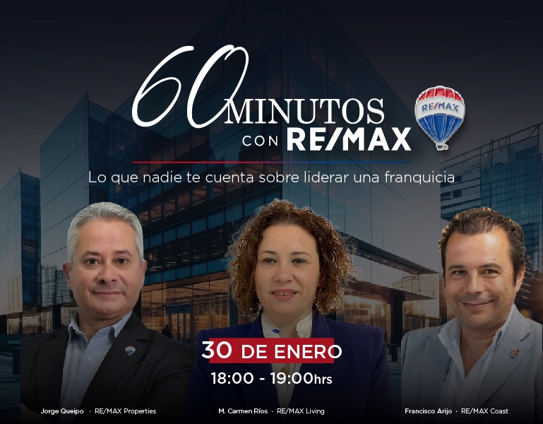 REMAX ESPAÑA PRESENTA EL WEBINARIO LO QUE NADIE TE CUENTA SOBRE LIDERAR UNA FRANQUICIA