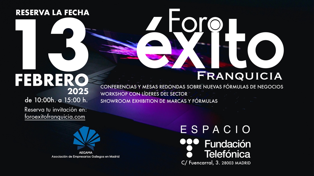 Fundación Telefónica abre sus puertas al Foro Exhibición Éxito Franquicia que reunirá el jueves en Madrid a consultoras, franquicias y modelos innovad